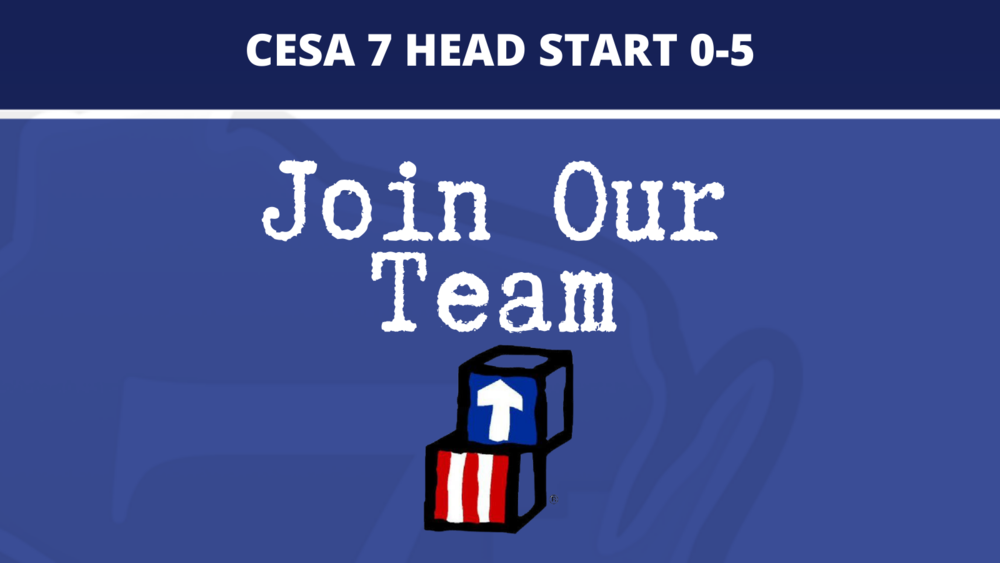 CESA 7 Head Start Join Our Team