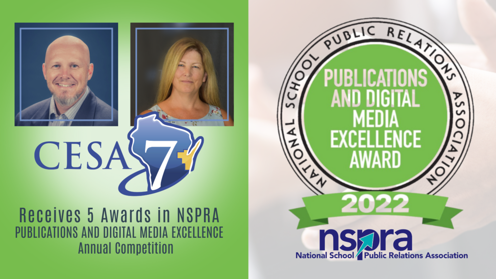 CESA 7 Receives 5 Awards in NSPRA Publications and Digital Media Excellence Annual Competition